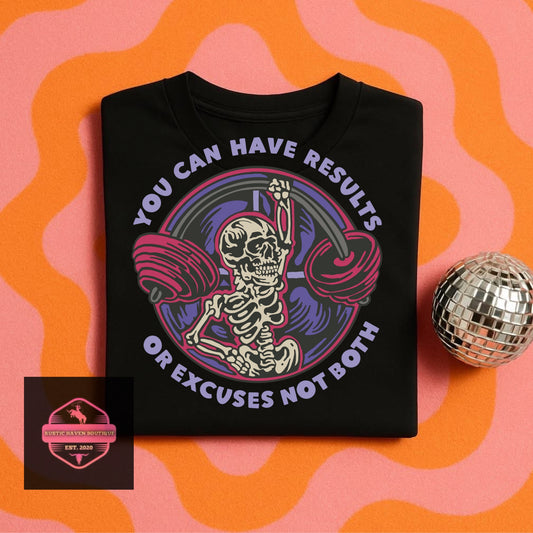 Results or Excuses Tee