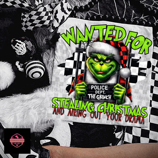 Wanted for Stealing Christmas & Airing out Drama Tee and Sweatshirt
