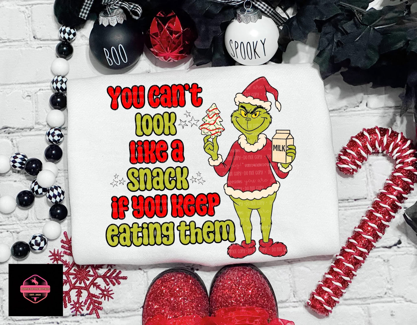 You Can’t Look Like a Snack if you Keep Eating Them Tee & Sweatshirt