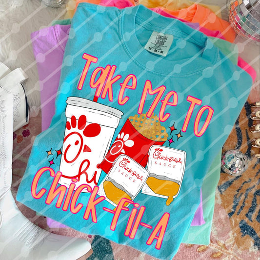 Take Me to Chick-Fil-A Tee