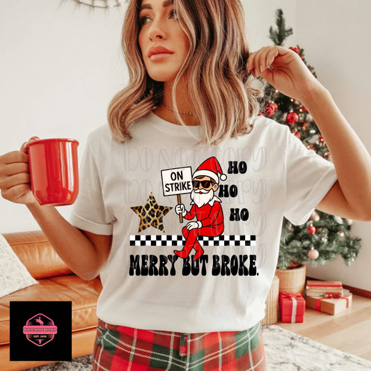Elf on Strike- Merry but Broke Tee & Sweatshirt