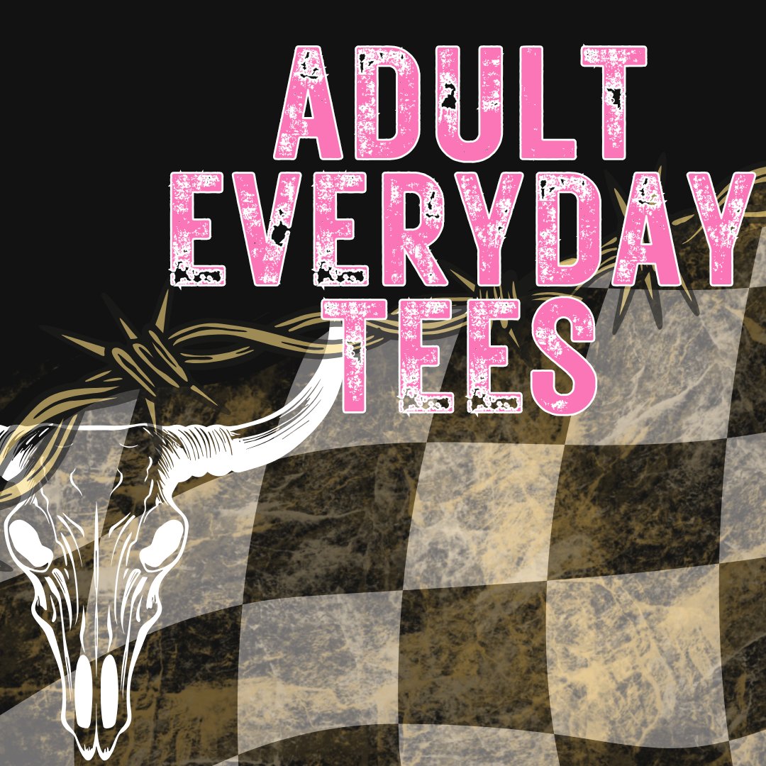 Adult Every Day Tees