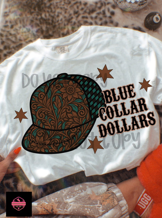 Blue Collar Dollars Tee & Sweatshirt