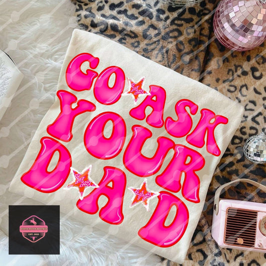 Go Ask Your Dad
