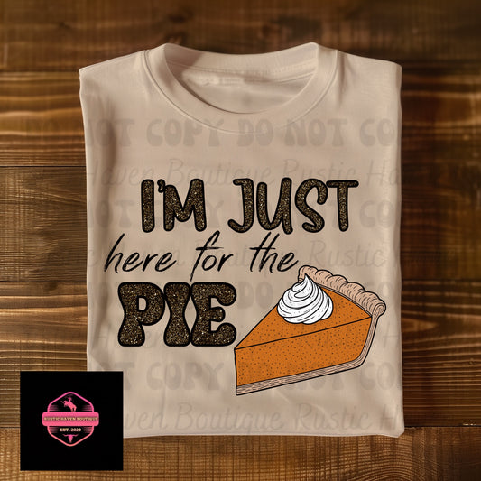 Just Here for Pie Tee & Sweatshirt