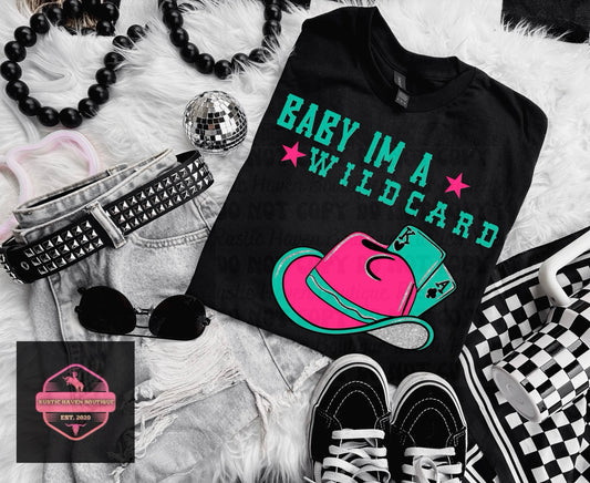 Baby Im a Wildcard Tee