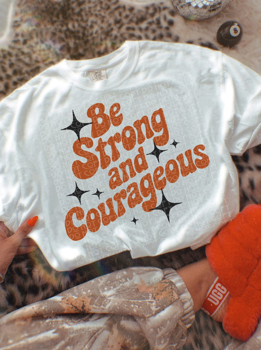 Be Courageous Tee