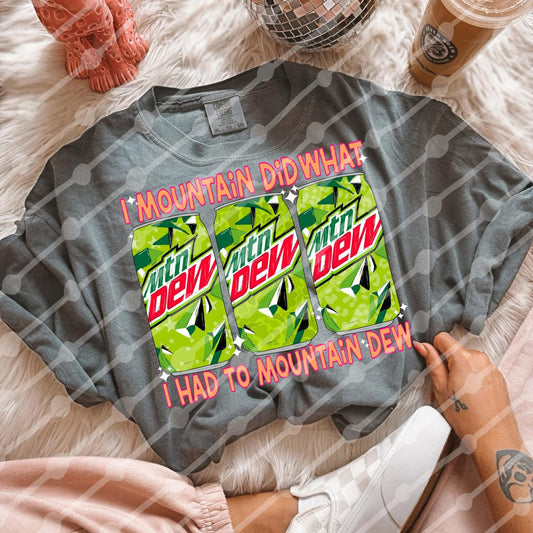 I Mountain Did Tee