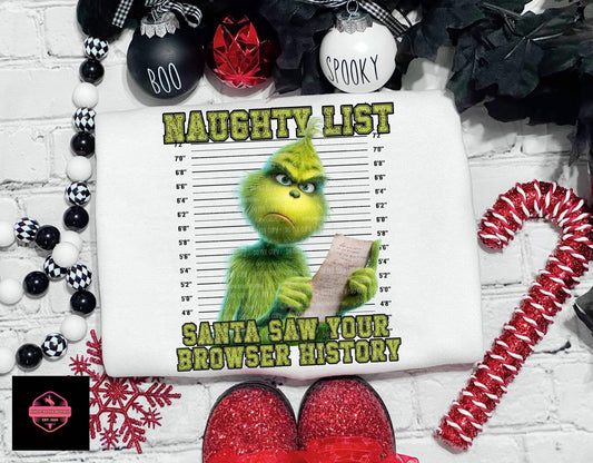 Naughty List- Santa Saw your Browsing History Tee & Sweatshirt